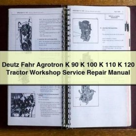Deutz-Fahr Agrotron K 90 - K 120 Werkstatt-Handbuch (PDF)