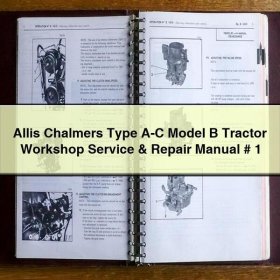 Manual de Taller y Reparación para Tractor Allis Chalmers Tipo A-C Modelo B