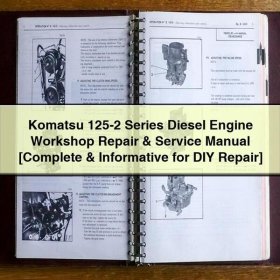 Komatsu 125-2 Dieselmotor - Werkstatt-Reparatur- und Servicehandbuch