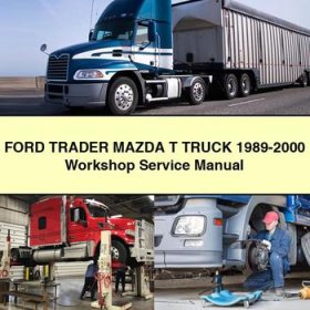 Ford TRADER Mazda T Truck 1989-2000 Workshop Manual de servicio y reparación