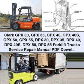Clark GPX 30-55 DPX 30-55 Forklift Trucks Service Repair Manual