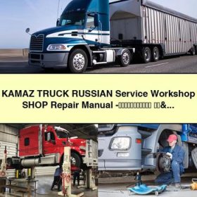 KAMAZ Truck Service Workshop Shop Repair Manual PDF