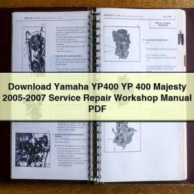Yamaha YP400 YP 400 Majesty 2005-2007 Service Repair Workshop Manual