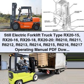 Still Electric Forklift Truck Type RX20-15 RX20-16 RX20-18 RX20-20 R6210 R6211 R6212 R6213 R6214 R6215 R6216 R6217 Operating Manual