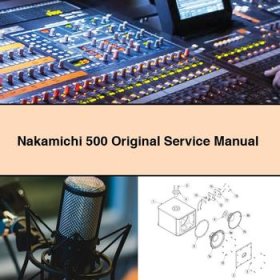 Nakamichi 500 Original Service Repair Manual