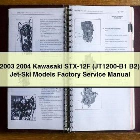 2003 2004 Kawasaki STX-12F (JT1200-B1 B2) Jet-Ski Models Factory Service Repair Manual