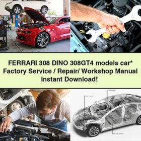 FERRARI 308 DINO 308GT4 models car Factory Service/Repair/ Workshop Manual