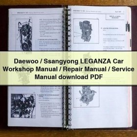 Daewoo/Ssangyong LEGANZA Car Workshop Manual/Repair Manual/Service Manual download