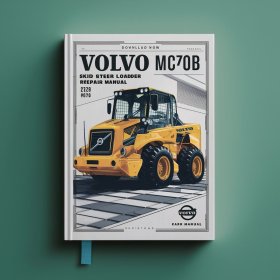 Now Volvo MC70B SKID Steer Loader Service Repair Manual