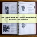 The Golem: What You Should Know about Science-Trevor Pinch