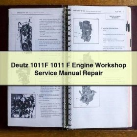 Deutz 1011F Motoren Werkstatt Handbuch