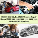 BMW 740i 740iL Factory Service Repair Manual FSM 1988 1989 1990 1991 1992 1993 1994 Online