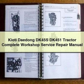 Kioti Daedong DK45S DK451 Tractor Complete Workshop Service Repair Manual
