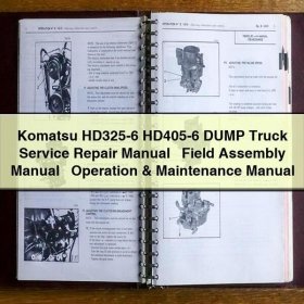 Komatsu HD325-6 / HD405-6 Muldenkipper: Werkstatt-, Montage- und Betriebshandbuch