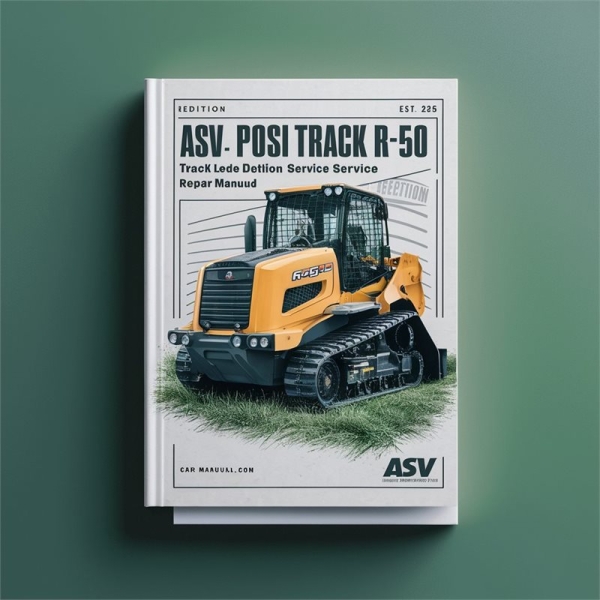 ASV Posi Track RC-50 Track Loader Turf Edition Complete Workshop Service Repair Manual