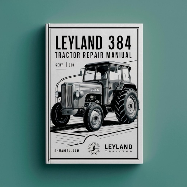 Leyland 384 Traktor: Service- und Reparaturhandbuch